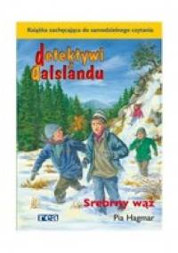 Detektywi z Dalslandu. Srebrny wąż - Pia Hagmar