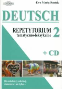 DEUTSCH. Repetytorium tematyczno-leksykalne 2 + CD - Ewa Maria Rostek