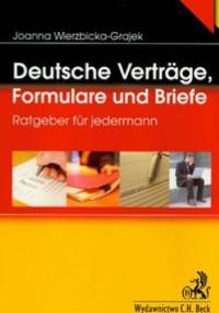 Deutsche vertrage, Formulare und Briefe - Joanna Wierzbicka-Grajek