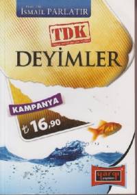 Deyimler Sözlüğü - TDK Yazım Kurallarına Uyumlu - İsmail Parlatır