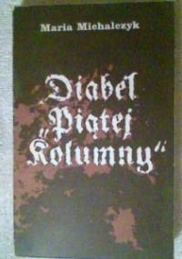 Diabeł "Piątej Kolumny" - Maria Michalczyk