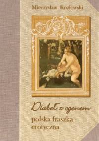 Diabeł z ogonem. Polska fraszka erotyczna - Mieczysław Kozłowski