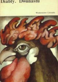 Diabły; dwunastu - Tadeusz Nowak