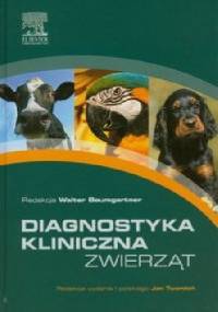 Diagnostyka kliniczna zwierząt - Walter Baumgartner