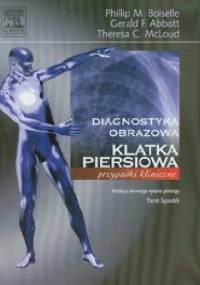 Diagnostyka obrazowa. Klatka piersiowa Przypadki kliniczne