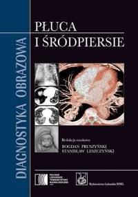 Diagnostyka obrazowa. Płuca i śródpiersie
