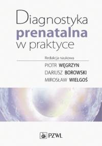 Diagnostyka prenatalna w praktyce