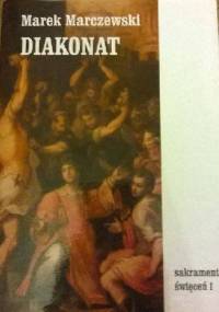 Diakonat - Marek Marczewski