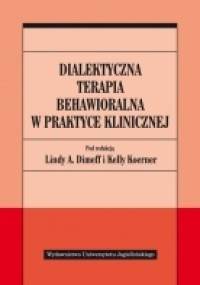 Dialektyczna terapia behawioralna w praktyce klinicznej
