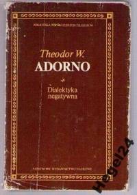 Dialektyka negatywna - Theodor Adorno