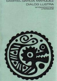 Dialog lustra - Gabriel García Márquez