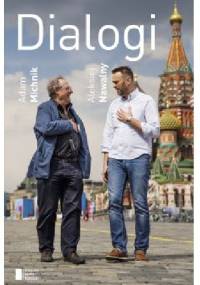 Dialogi - Adam Michnik, Aleksiej Nawalny