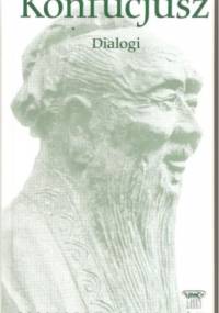 Dialogi - Konfucjusz (Kong Fuzi)