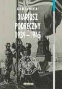 Diariusz podręczny 1939-1945 - Adam Kamiński