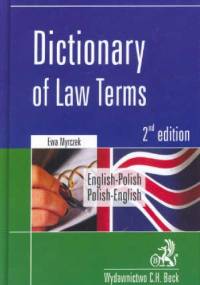 Dictionary of Law Terms English-Polish Polish-English - Ewa Myrczek