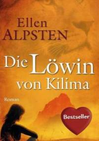 Die Löwin von Kilima - Ellen Alpsten
