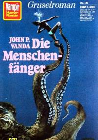 Die Menschenfänger - John P. Vanda