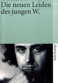 Die neuen Leiden des Jungen W. - Ulrich Plenzdorf