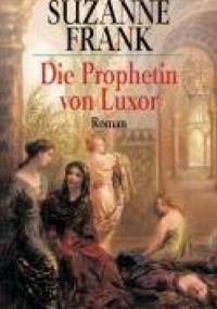 Die Prophetin von Luxor - Suzanne Frank