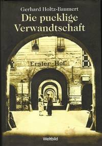 Die pucklige Verwandtschaft - Gerhard Holtz-Baumert