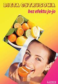 Dieta cytrusowa bez efektu jo-jo - Marta Frydryk
