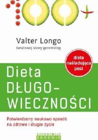 Dieta długowieczności - Valter Longo