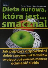 Dieta surowa, która jest smaczna! - Sergey Karpov
