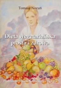 Dieta wegetariańska prosta i zdrowa - Tomasz Nocuń