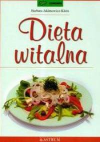 Dieta witalna - Barbara Jakimowicz-Klein