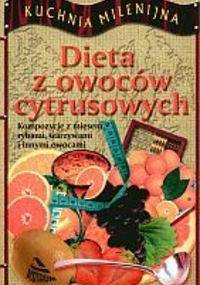 Dieta z owoców cytrusowych - Krzyżostaniak
