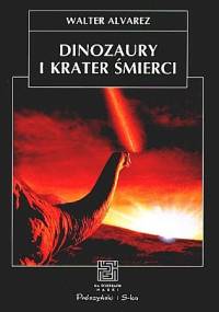 Dinozaury i krater śmierci - Walter Alvarez