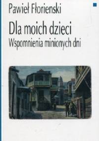 Dla moich dzieci - Pawieł Fłorienski