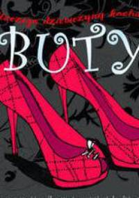 Dlaczego dziewczyny kochają buty - Georgina Harris