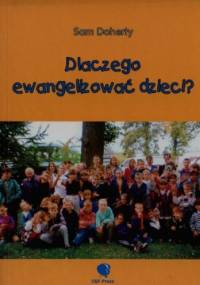 Dlaczego ewangelizować dzieci? - Sam Doherty