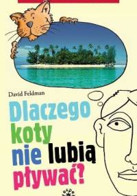 Dlaczego Koty Nie Lubią Pływać? - David Feldman