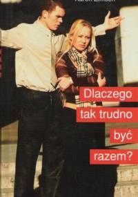 Dlaczego tak trudno być razem? - Karen Zimsen