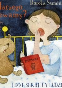 Dlaczego ziewamy? I inne sekrety ludzi - Dorota Sumińska