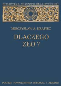 Dlaczego zło? Rozważania filozoficzne - Mieczysław Albert Krąpiec OP