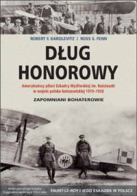Dług honorowy - Ross S. Fenn, Robert F. Karolevitz