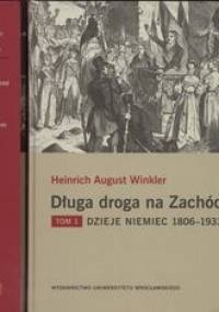 Długa droga na zachód - August Heinrich Winkler