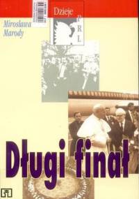 Długi finał - Mirosława Marody