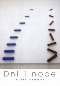 Dni i noce - Piotr Sommer