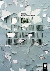 Dni - Paweł Marcinkiewicz