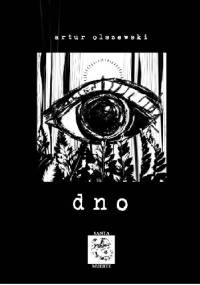 Dno - Artur Olszewski