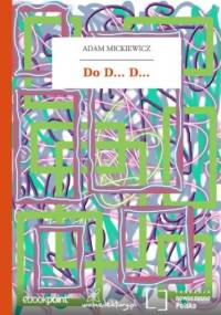 Do D... D - Adam Mickiewicz