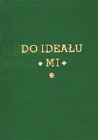 Do ideału MI - św. Maksymilian Maria Kolbe