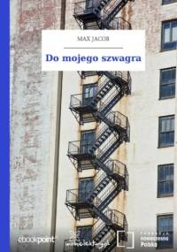 Do mojego szwagra - Max Jacob
