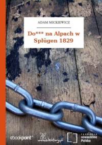 Do*** na Alpach w Splügen 1829 - Adam Mickiewicz