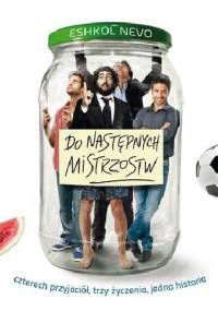 Do następnych mistrzostw - Eshkol Nevo