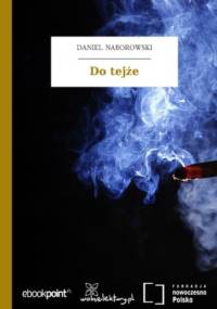 Do tejże - Daniel Naborowski
